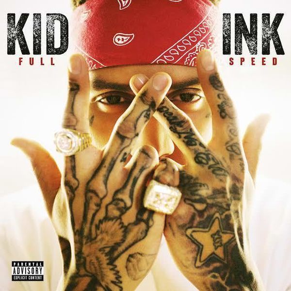 Kid Ink Drops Release Date And Cover Art For 'Full Speed'