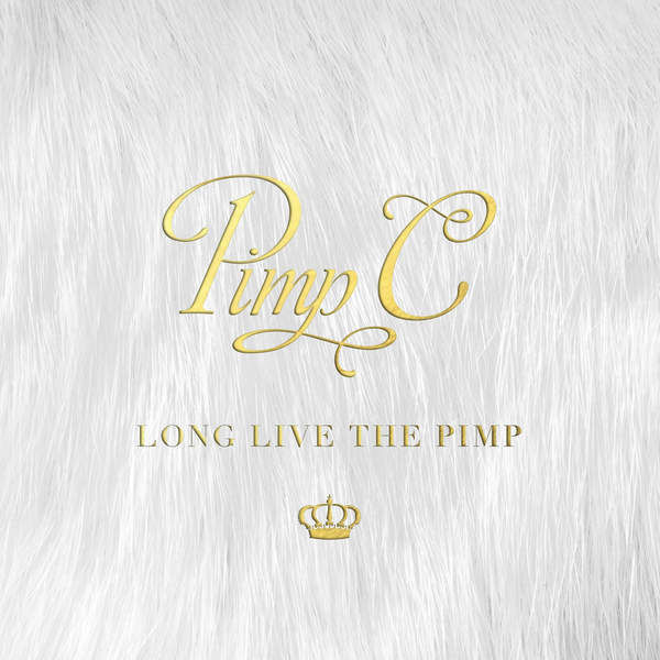 Pimp C's 'Long Live The Pimp' Cover & Track Listing