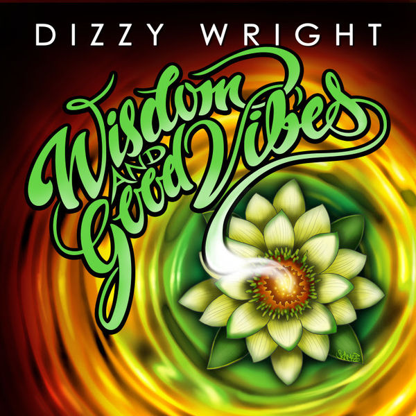Dizzy Wright Releasing 'Wisdom & Good Vibes EP' In February