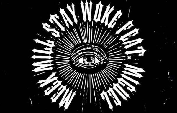 Meek Mill & Miguel Plead That We "Stay Woke" On New Single