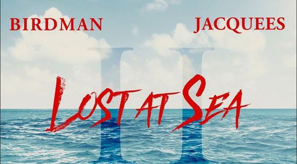Jacquees & Birdman Drop The Sequal To "Lost At Sea"