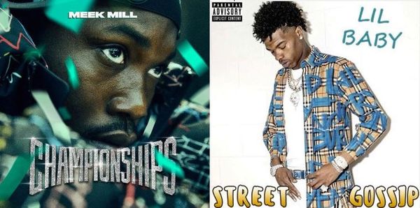 First Week Projections For Meek Mill's 'Championships' & Lil Baby's 'Street Gossip'